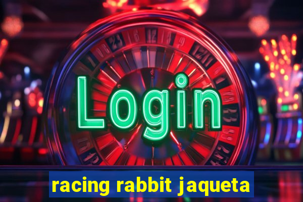 racing rabbit jaqueta